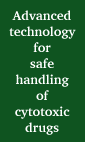 Advanced technology for safe handling of cytotoxic drugs